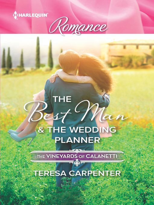 Title details for The Best Man & The Wedding Planner by Teresa Carpenter - Available